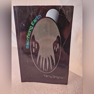 Sacrificing Earth by Terry Grignon, Sci-fi, Soft Cover, Gently Used